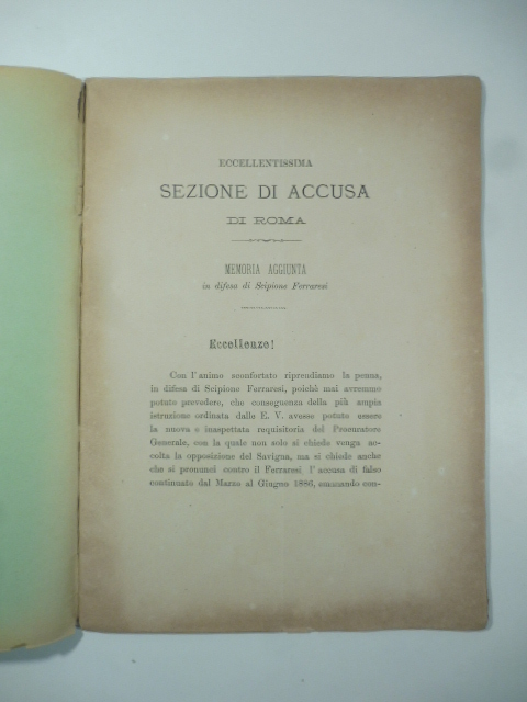 Eccellentissima sezione di accusa di Roma. Memoria aggiunta in difesa di Scipione Ferraresi